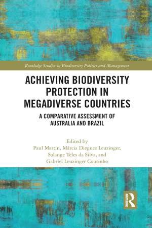 Achieving Biodiversity Protection in Megadiverse Countries: A Comparative Assessment of Australia and Brazil de Paul Martin