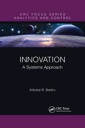 Innovation: A Systems Approach de Adedeji B. Badiru