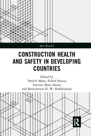 Construction Health and Safety in Developing Countries de Patrick Manu