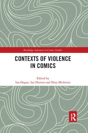 Contexts of Violence in Comics de Ian Hague