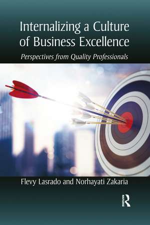 Internalizing a Culture of Business Excellence: Perspectives from Quality Professionals de Flevy Lasrado