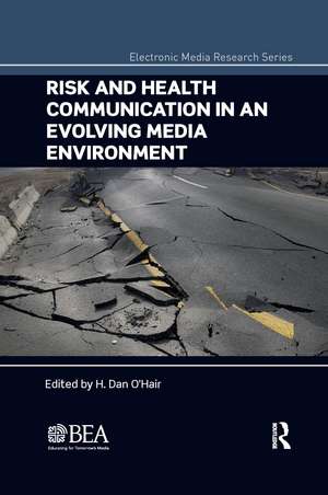 Risk and Health Communication in an Evolving Media Environment de H Dan O'Hair