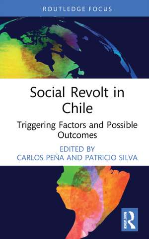 Social Revolt in Chile: Triggering Factors and Possible Outcomes de Carlos Peña