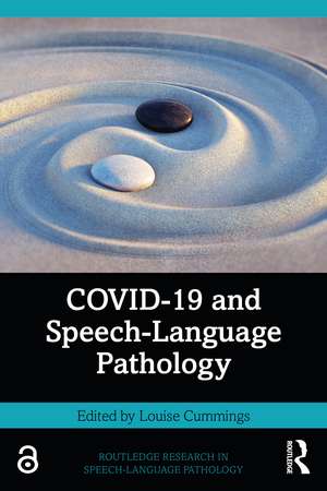 COVID-19 and Speech-Language Pathology de Louise Cummings