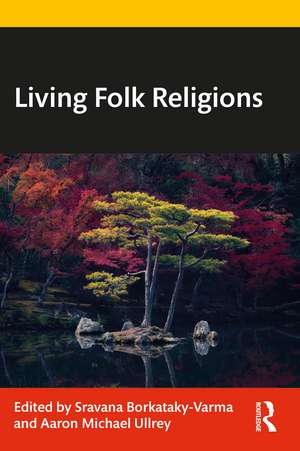 Living Folk Religions de Sravana Borkataky-Varma