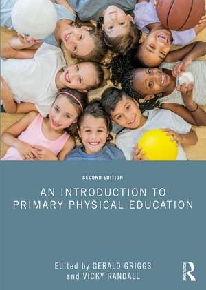 An Introduction to Primary Physical Education de Gerald Griggs