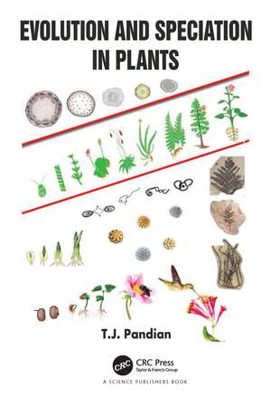 Evolution and Speciation in Plants de T.J. Pandian