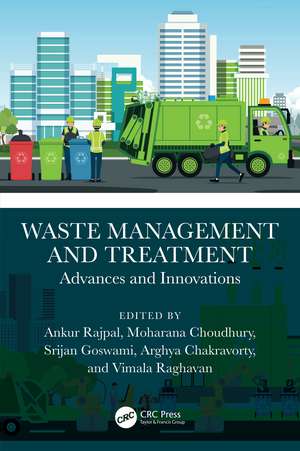 Waste Management and Treatment: Advances and Innovations de Ankur Rajpal