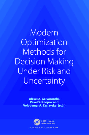 Modern Optimization Methods for Decision Making Under Risk and Uncertainty de Alexei A. Gaivoronski