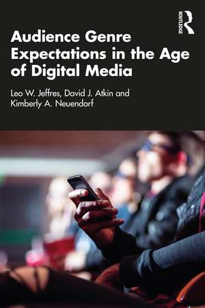 Audience Genre Expectations in the Age of Digital Media de Leo W. Jeffres