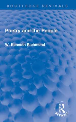 Poetry and the People de W. Kenneth Richmond