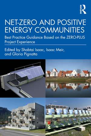 Net-Zero and Positive Energy Communities: Best Practice Guidance Based on the ZERO-PLUS Project Experience de Shabtai Isaac