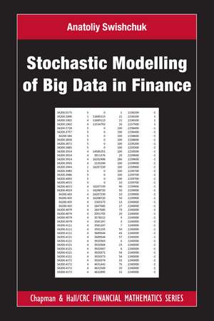 Stochastic Modelling of Big Data in Finance de Anatoliy Swishchuk