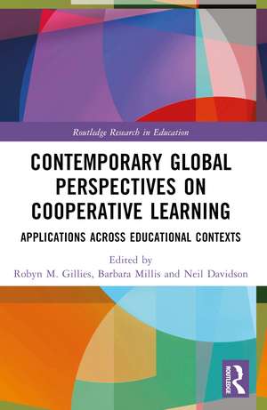 Contemporary Global Perspectives on Cooperative Learning: Applications Across Educational Contexts de Robyn M. Gillies