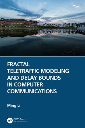 Fractal Teletraffic Modeling and Delay Bounds in Computer Communications de Ming Li