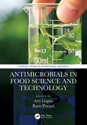 Antimicrobials in Food Science and Technology de Arti Gupta