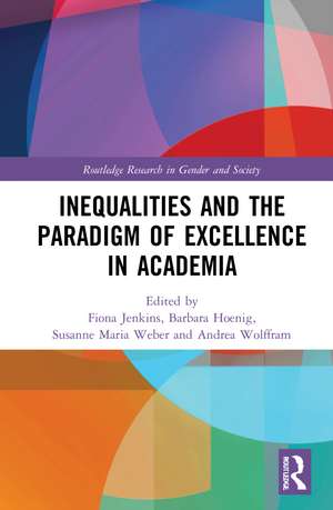 Inequalities and the Paradigm of Excellence in Academia de Fiona Jenkins