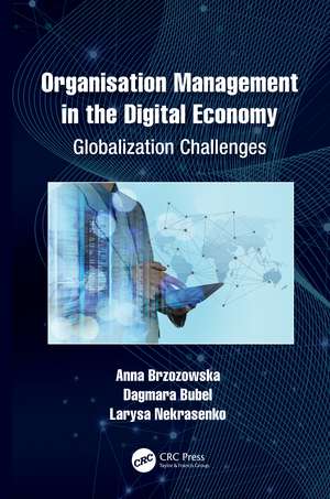 Organisation Management in the Digital Economy: Globalization Challenges de Anna Brzozowska