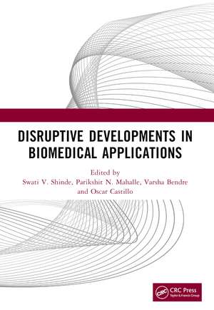 Disruptive Developments in Biomedical Applications de Swati V. Shinde