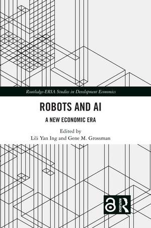 Robots and AI: A New Economic Era de Lili Yan Ing