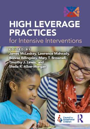 High Leverage Practices for Intensive Interventions de James McLeskey