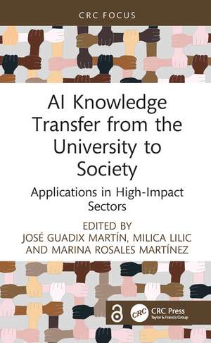 AI Knowledge Transfer from the University to Society: Applications in High-Impact Sectors de José Guadix Martín