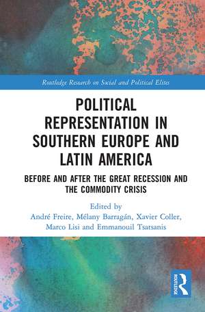 Political Representation in Southern Europe and Latin America: Before and After the Great Recession and the Commodity Crisis de André Freire