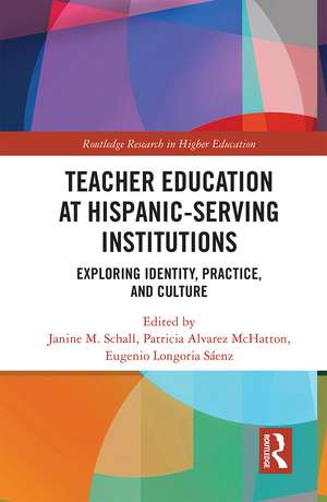 Teacher Education at Hispanic-Serving Institutions: Exploring Identity, Practice, and Culture de Janine M. Schall