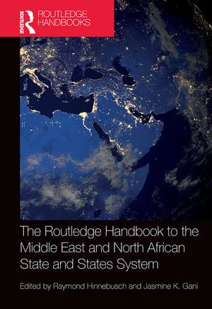 The Routledge Handbook to the Middle East and North African State and States System de Raymond Hinnebusch