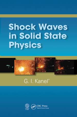 Shock Waves in Solid State Physics de G.I. Kanel'