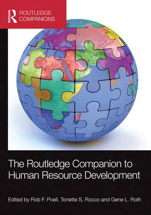 The Routledge Companion to Human Resource Development de Rob F. Poell