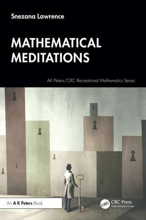 Mathematical Meditations de Snezana Lawrence