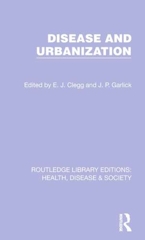 Disease and Urbanization de E. J. Clegg