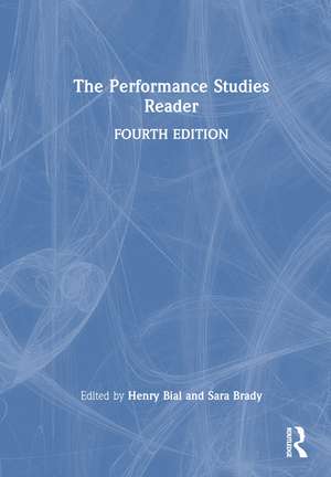 The Performance Studies Reader de Henry Bial