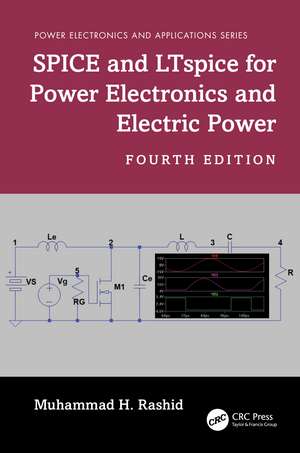 SPICE and LTspice for Power Electronics and Electric Power de Muhammad H. Rashid