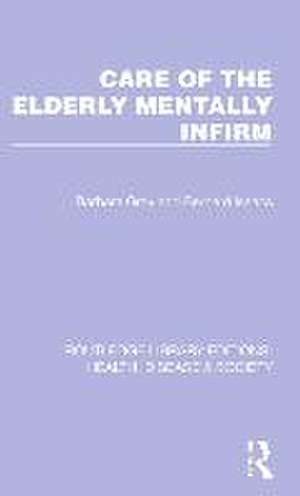 Care of the Elderly Mentally Infirm de Barbara Gray