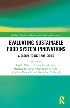 Evaluating Sustainable Food System Innovations: A Global Toolkit for Cities de Élodie Valette