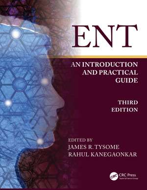 ENT: An Introduction and Practical Guide de James Tysome