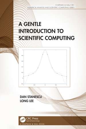 A Gentle Introduction to Scientific Computing de Dan Stanescu