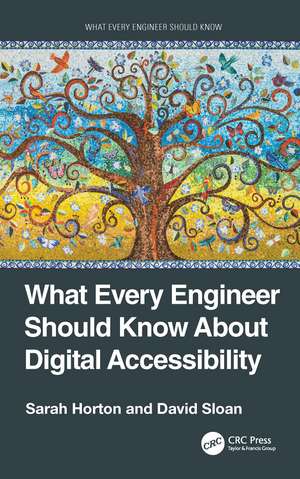 What Every Engineer Should Know About Digital Accessibility de Sarah Horton