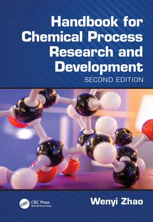 Handbook for Chemical Process Research and Development, Second Edition de Wen-Yi Zhao