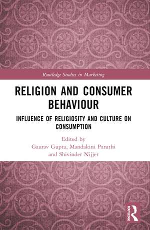 Religion and Consumer Behaviour: Influence of Religiosity and Culture on Consumption de Gaurav Gupta