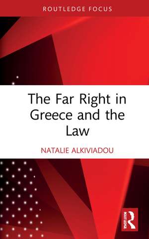 The Far Right in Greece and the Law de Natalie Alkiviadou