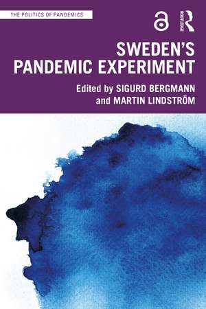 Sweden’s Pandemic Experiment de Sigurd Bergmann