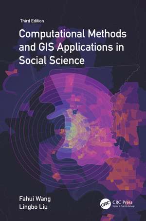 Computational Methods and GIS Applications in Social Science de Fahui Wang