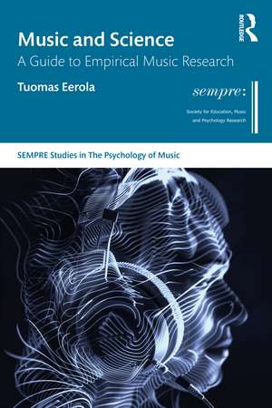 Music and Science: A Guide to Empirical Music Research de Tuomas Eerola