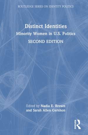 Distinct Identities: Minority Women in U.S. Politics de Nadia E. Brown