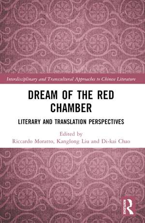 Dream of the Red Chamber: Literary and Translation Perspectives de Riccardo Moratto