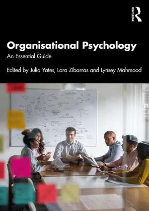 Organisational Psychology: An Essential Guide de Julia Yates