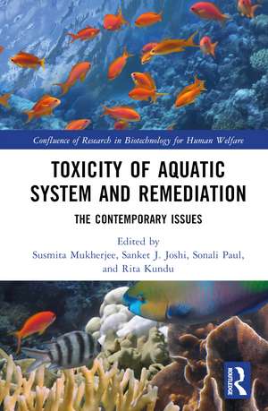 Toxicity of Aquatic System and Remediation: The Contemporary Issues de Susmita Mukherjee